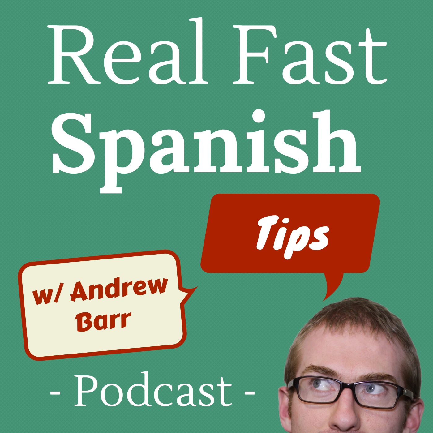 The Real Fast Spanish Tips Podcast